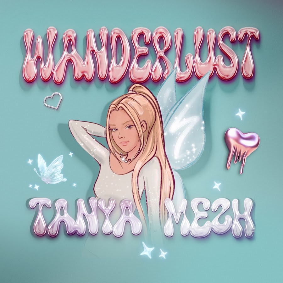 “Wanderlust” by Tanya Mezh