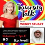 Ike Avelli Guests On TriVersity Talk With Host Wendy Stuart 7 PM ET Wednesday, May 13th, 2026