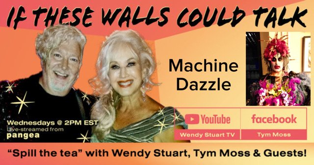 Machine Dazzle Guests On “If These Walls Could Talk” With Hosts Wendy Stuart and Tym Moss Wednesday, June 24th, 2026