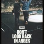 Dont Look Back in Anger Turns Old Tension Into New Joy – SPIN