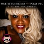 Colette Van Sertima Lives in the Now With New Single “Live For The Moment”
