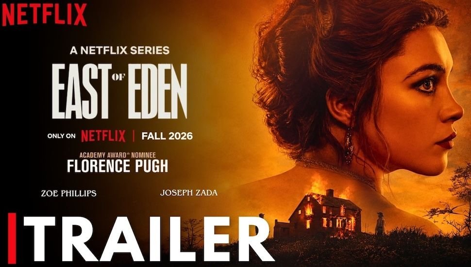 The Trailer for Netflixs EAST OF EDEN is Here